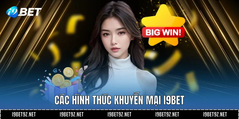 Các hình thức khuyến mại I9BET